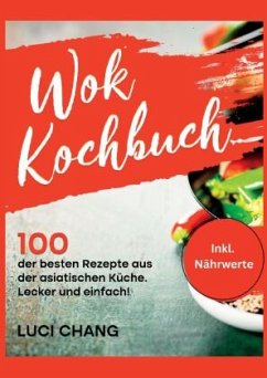 Wok Kochbuch - Chang, Luci