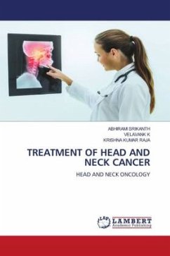 TREATMENT OF HEAD AND NECK CANCER - SRIKANTH, ABHIRAMI;K, VELAVANK;RAJA, KRISHNA KUMAR