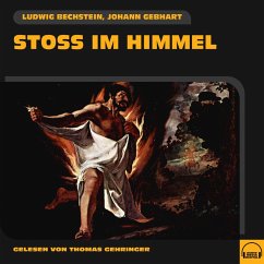 Stoß im Himmel (MP3-Download) - Bechstein, Ludwig; Gebhart, Johann