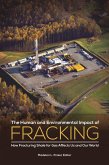 The Human and Environmental Impact of Fracking (eBook, ePUB)
