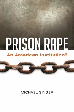 Prison Rape (eBook, ePUB) - Singer, Michael