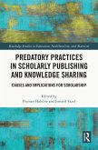 Predatory Practices in Scholarly Publishing and Knowledge Sharing (eBook, PDF)