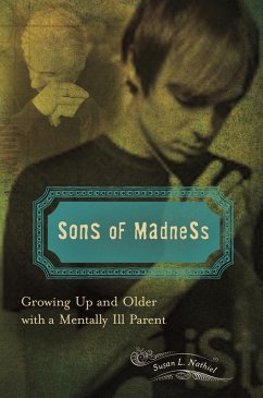 Sons of Madness (eBook, ePUB) - Ph. D., Susan L. Nathiel