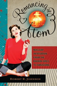 Romancing the Atom (eBook, ePUB) - Johnson, Robert R.