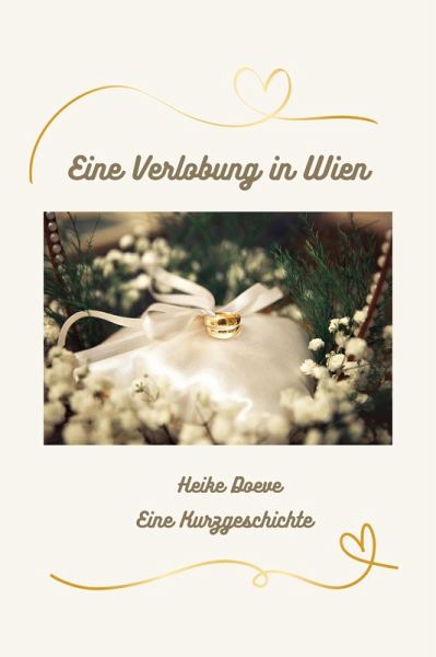 Eine Verlobung in Wien (eBook, ePUB) Eine Verlobung in Wien (eBook, ePUB)