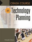 Crash Course in Technology Planning (eBook, ePUB)