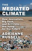 The Mediated Climate (eBook, ePUB)