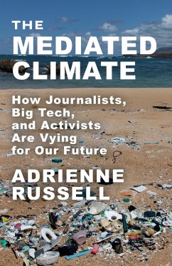 The Mediated Climate (eBook, ePUB) - Russell, Adrienne