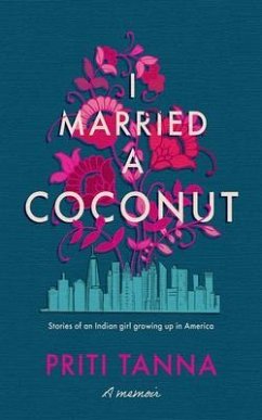 I Married a Coconut (eBook, ePUB) - Tanna, Priti
