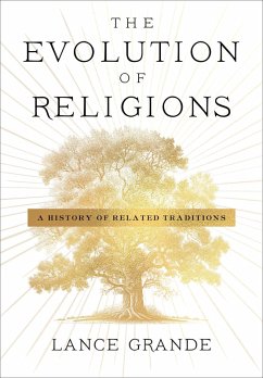The Evolution of Religions (eBook, ePUB) - Grande, Lance