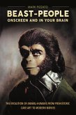 Beast-People Onscreen and in Your Brain (eBook, ePUB)