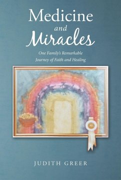 Medicine and Miracles (eBook, ePUB) - Greer, Judith