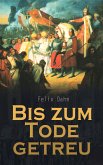 Bis zum Tode getreu (eBook, ePUB)