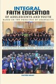 Integral Faith Education of Adolescents & Youth Based on the Principle of Graduality (eBook, ePUB)