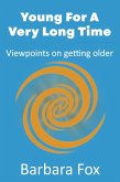 Young For a Very Long Time (eBook, ePUB)