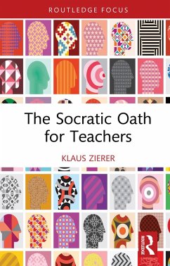 The Socratic Oath for Teachers (eBook, ePUB) - Zierer, Klaus