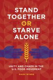 Stand Together or Starve Alone (eBook, ePUB)