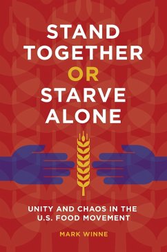 Stand Together or Starve Alone (eBook, ePUB) - Winne, Mark