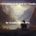 Commentary on the Book of 1 Timothy (eBook, ePUB)