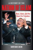 A History of the Nation of Islam (eBook, ePUB) A History of the Nation of Islam (eBook, ePUB)
