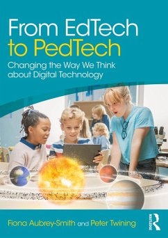 From EdTech to PedTech (eBook, ePUB) - Aubrey-Smith, Fiona; Twining, Peter