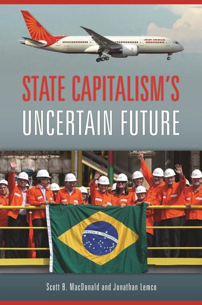 State Capitalism's Uncertain Future (eBook, ePUB)