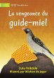 The Honeyguide's Revenge - La vengeance... - Bild 1