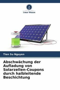 Abschwächung der Aufladung von Solarzellen-Coupons durch halbleitende Beschichtung - Nguyen, Tien Su