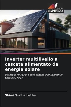 Inverter multilivello a cascata alimentato da energia solare - Sudha Letha, Shimi