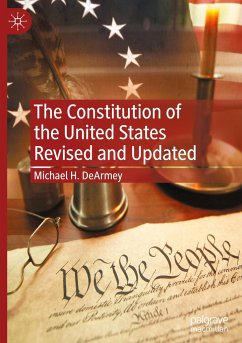 The Constitution of the United States Revised and Updated - DeArmey, Michael H.