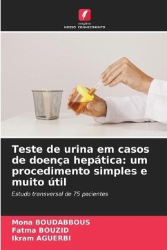 Teste de urina em casos de doença hepática: um procedimento simples e muito útil - Boudabbous, Mona;BOUZID, Fatma;AGUERBI, Ikram