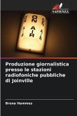 Produzione giornalistica presso le stazioni radiofoniche pubbliche di Joinville