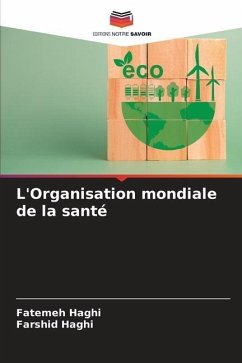 L'Organisation mondiale de la santé - Haghi, Fatemeh;Haghi, Farshid