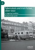 Tuberculosis and Irish Fiction, 1800¿2022