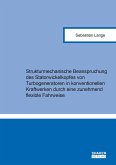 Strukturmechanische Beanspruchung des Statorwickelkopfes von Turbogeneratoren in konventionellen Kraftwerken durch eine zunehmend flexible Fahrweise