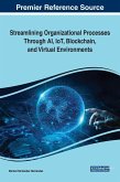 Streamlining Organizational Processes Through AI, IoT, Blockchain, and Virtual Environments