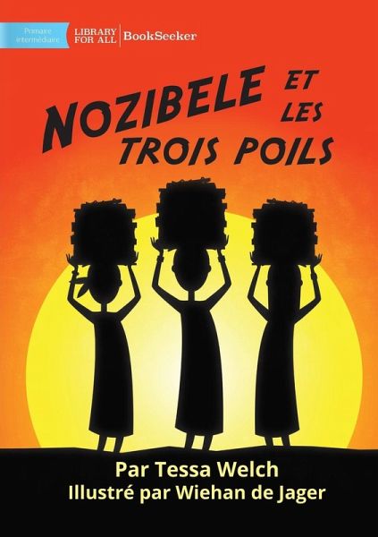 Nozibele and the Three Hairs - Nozibele et les trois poils Nozibele and the Three Hairs - Nozibele et les trois poils