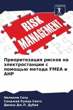 Prioritezaciq riskow na älektrostancii s pomosch'ü metoda FMEA i AHP - Sahu, Nilmani;Singh, Sandzhaj Kumar;Dubej, Dinesh Dzh.P.