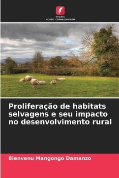 Proliferação de habitats selvagens e seu impacto no desenvolvimento rural - Mangongo Damanzo, Bienvenu