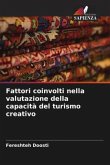 Fattori coinvolti nella valutazione della capacità del turismo creativo