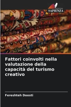 Fattori coinvolti nella valutazione della capacità del turismo creativo - Doosti, Fereshteh