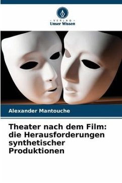 Theater nach dem Film: die Herausforderungen synthetischer Produktionen Cover Theater nach dem Film: die Herausforderungen synthetischer Produktionen