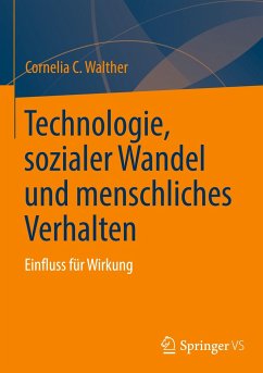 Technologie, sozialer Wandel und menschliches Verhalten - Walther, Cornelia C.