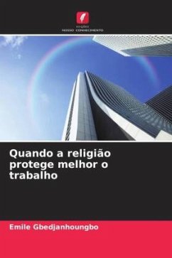 Quando a religião protege melhor o trabalho - Gbedjanhoungbo, Emile