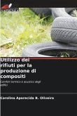 Utilizzo dei rifiuti per la produzione di compositi