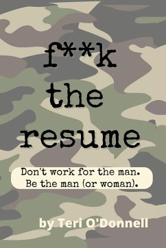 F*CK the Resume - O'Donnell, Teri