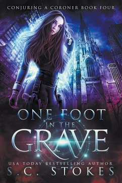 One Foot In The Grave - Stokes, S. C.