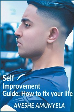 Self-Improvement Guide - Amunyela, Aveshe Self-Improvement Guide - Amunyela, Aveshe