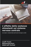 L'effetto delle sostanze stimolanti sul sistema nervoso centrale