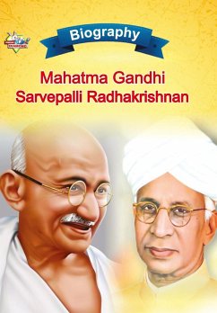 Biography of Mahatma Gandhi and Sarvapalli Radhakrishnan - Verma, Priyanka